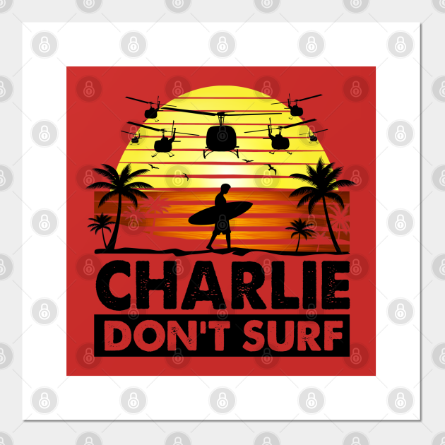 CHARLIE DON’T SURF DECAL STICKER APOCALYPSE NOW MOVIE QUOTE - Foto 7